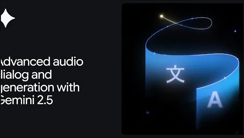Новые возможности аудио диалога в Gemini 2.5